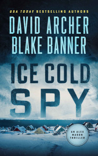 David Archer — Ice Cold Spy