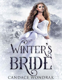 Candace Wondrak [Wondrak, Candace] — Winter's Bride