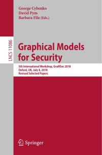 George Cybenko & David Pym & Barbara Fila — Graphical Models for Security