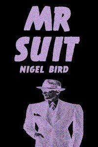 Nigel Bird — Mr. Suit
