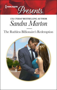 Sandra Marton — The Ruthless Billionaire’s Redemption