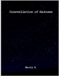 Mandy K. — Constellation of Sadness
