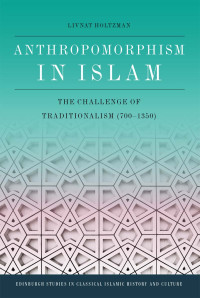 Livnat Holtzman — Anthropomorphism in Islam