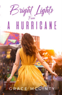 Grace McGinty — Bright Lights From A Hurricane