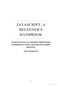 -- — JavaScript: A Beginner’s Handbook: Learn Fluent JavaScript from Zero Experience with a Hands-On Guided Journey