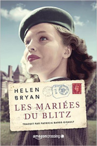 Bryan, Helen [Bryan, Helen] — Les mariées du Blitz (French Edition)