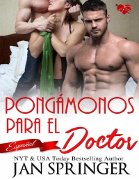 Jan Springer — Pongámonos para el Doctor (Spanish Edition)