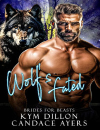 Candace Ayers & Kym Dillon — Wolf's Fated