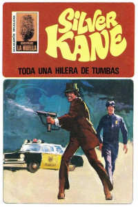 Silver Kane — Toda una hilera de tumbas