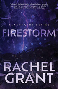 Rachel Grant — Firestorm