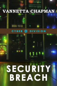 Vannetta Chapman — Cyber Division : Security Breach