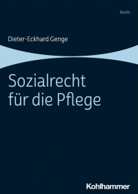 Dieter-Eckhard Genge — Sozialrecht für die Pflege