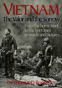 Boettcher — Vietnam; The Valor and the Sorrow; From the Home Front to the Front Lines in Words and Pictures (1985)