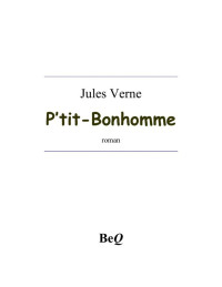 Verne, Jules — P’tit Bonhomme
