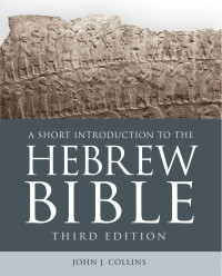 John J. Collins — A Short Introduction to the Hebrew Bible