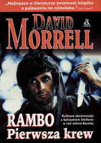 Morrell David — Rambo - Pierwsza Krew. Tom 1