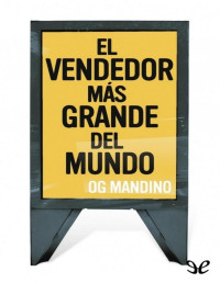 Og Mandino — El vendedor más grande del mundo