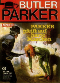 Guenter Doenges — Butler Parker 091-3 - Parker pfeift auf harte Menschen