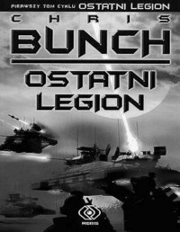 Bunch Chris — Ostatni Legion 01:Ostatni Legion