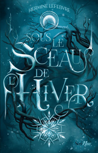 Hermine Lefebvre — Sous le sceau de l'hiver