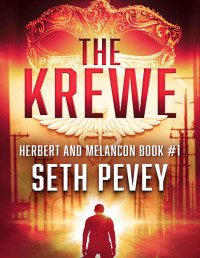 Seth Pevey — The Krewe (Herbert and Melancon Book 1)