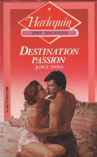 Joyce Thies [Thies, Joyce] — Destination passion