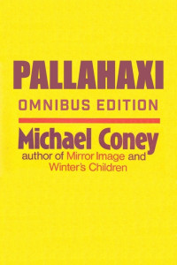 Michael Coney — Pallahaxi
