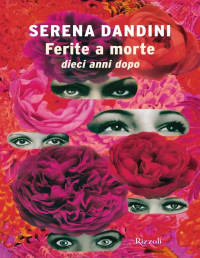 Serena Dandini — Ferite a morte. Dieci anni dopo