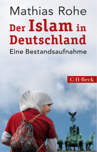 Rohe, Mathias — Der Islam in Deutschland