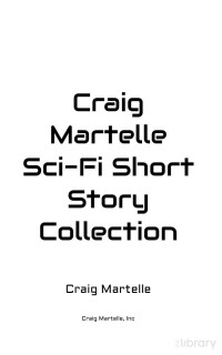 Craig Martelle — Short Story Collection