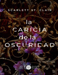 Scarlett St. Clair — La caricia de la oscuridad