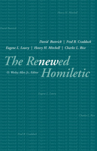 Buttrick, David, Allen, O. Wesley — The Renewed Homiletic