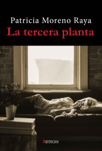 Patricia Moreno Raya — La tercera planta