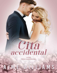 Ajme Williams — Cita accidental