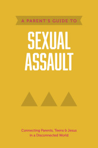 Axis; — A Parent's Guide to Sexual Assault