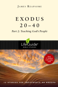 James W. Reapsome; — Exodus 20-40