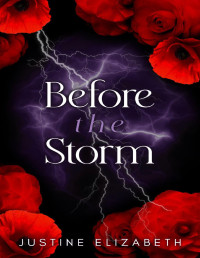 Elizabeth, Justine — Before the Storm