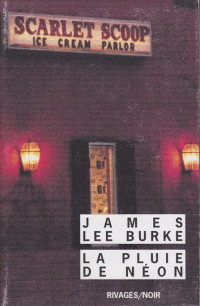 James Lee Burke — La pluie de néon