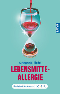 Susanne M. Riedel, modified by uploader — LEBENSMITTEALLERGIE: Mein Leben in Autokorrektur