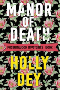 Holly Dey — Manor of Death