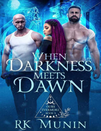 RK Munin — When Darkness Meets Dawn: Ours Evermore, Book 3