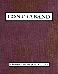 Clarence Budington Kelland — Contraband