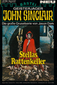 Dark, Jason — [John Sinclair 0227] • Stellas Rattenkeller