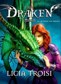 Licia Troisi — Het Drakenmeisje 02 - De boom van Idhunn