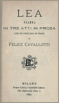 Felice Cavallotti — Lea