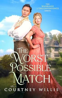 Courtney Willis — The Worst Possible Match