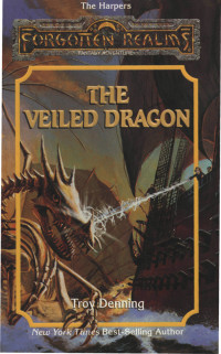 Troy Denning — The Veiled Dragon