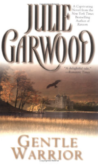 Julie Garwood [Garwood, Julie] — Gentle Warrior