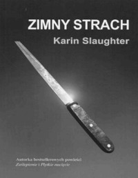 SLAUGHTER KARIN — Hrabstwo Grant #3 Zimny Strach