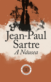 Jean-Paul Sartre — A Náusea